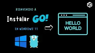 🔴Guía completa para comenzar con Go: Descargar, instalar y configurar en VSCode + Hola Mundo