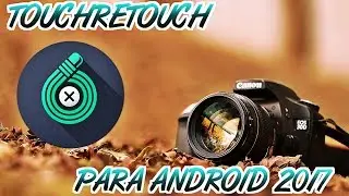 DESCARGAR TOUCH RETOUCH PARA ANDROID 4.0.1 APK 2017