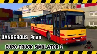 Euro Truck Simulator 2 | DANGEROUS Road | v 1.52 | PXN V9 |