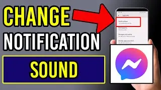 [Android] How to change messenger notification sound