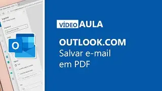 Outlook - Salvar e-mail em PDF