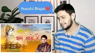 Pakistani Reacts To Ram Bhajan | Saja Do Ghar Ko Gulshan Say Mere Sarkar Aye Hain By Raj Pareek
