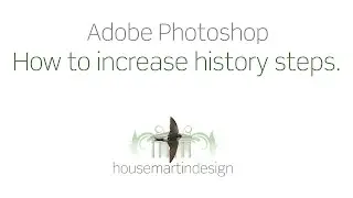 Photoshop Tutorial - How to increase History steps - Adobe Photoshop