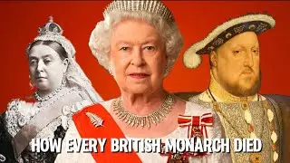 Every English/British Monarch And How They Died