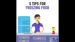 5 Tips for Freezing Food