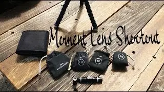 Moment Lens Shootout