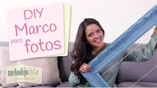 DIY Marco para fotos | Cómo hacer un marco para fotos | How to make a picture frame