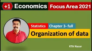 Focus Area 2021 | Statistics for Economics | Plus One Economics | Organization of data | Chapter 3