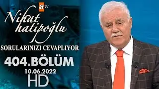 Nihat Hatipoğlu Sorularınızı Cevaplıyor 404.Bölüm