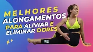 Alongamentos matinais para aliviar, eliminar e prevenir dores na coluna e ciático! 