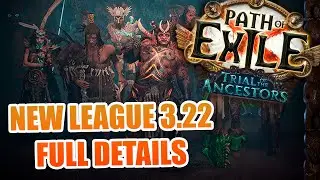 Path Of Exile 3.22 NEW LEAGUE Trial Of The Ancestors FULL REVIEW