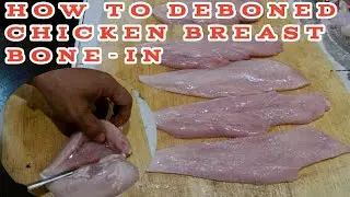 Paano Mag Boneless ng Chicken Breast Bone in