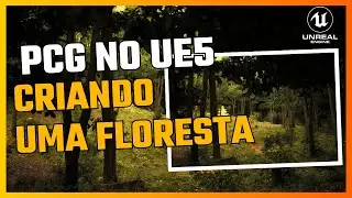 PCG PROCEDURAL CONTENT GENERATOR NA UE 5.3  | CRIANDO UMA FLORESTA COM PCG