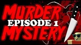 ROBLOX Murder Mystery |E1| Spectating + All Innocent