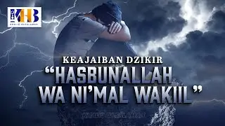 Keajaiban Dzikir Hasbunallah wa Ni’mal Wakiil - Khalid Basalamah
