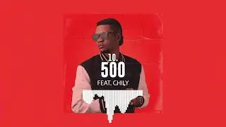 Gaz Mawete - 500 ( Feat @chily150 ) (Audio Officiel)