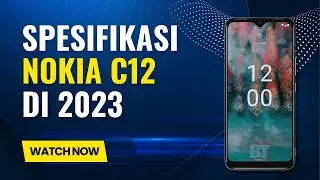 Nokia C12 - Spesifikasi, Fitur dan Harga