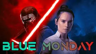 Star Wars || Blue Monday