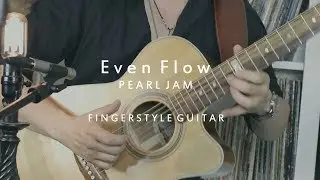 Even Flow - Pearl Jam - Fingerstyle Guitar