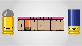 Enter The Gungeon