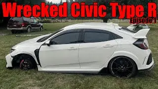 Wrecked 2019 Civic Type R Rebuild | Ep. 1 (Buying another one)