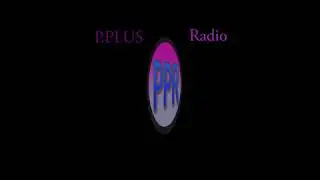 P. Plus Radio - S2EP6 - CONNECTED TO PURPOSE