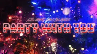 LIL MYKE x O$O BLANCO - PARTY WITH YOU (Official Visualizer)