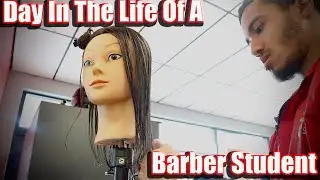Day In The Life Of A Barber Student: Epi. 1 | My Perspective On Barber School 📚