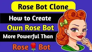 How to Make Bot like Rose in Telegram | How to make Rose Bot in Telegram