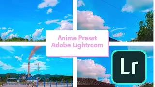 Tutorial Editing Foto Seperti di Anime dengan Adobe Lightroom Android