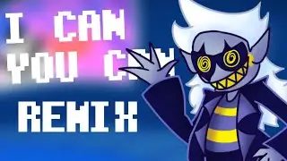 I CAN YOU CAN REMIX (Deltarune Chapter Rewritten) - Checherex