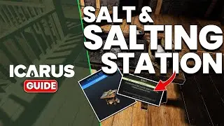 ICARUS - Salting Station & Salt Ore Guide - Week 64 Update