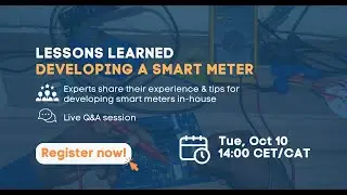Webinar Invitation: Lessons Learned from Developing a Smart Meter