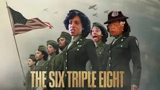 When Black Women Won World War II: The Six Triple Eight