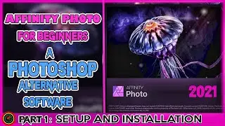AFFINITY PHOTO FOR BEGINNERS 2021 (part 1) -- by krampah wilson