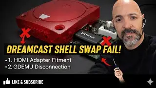 Dreamcast Shell Swap Mistakes to Avoid | GDEMU & HDMI Adapter Issues