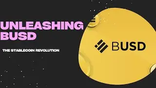 Exploring Binance USD (BUSD): The Stablecoin Powering the Crypto Economy