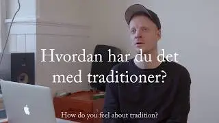 Spørg Kunstnerne: Søren Thilo Funder - Hvordan har du det med traditioner?