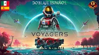No Man's Sky Voyagers Trailer (Update 6.0) | Doblaje en Español Latino