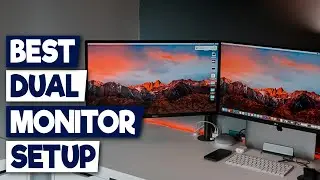 Work Smarter, NOT Harder: Top 5 Dual Monitor Setups for 2024**