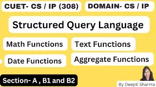 SQL Functions | Math functions | Text functions | Date functions | Aggregate functions | CUET CS/IP