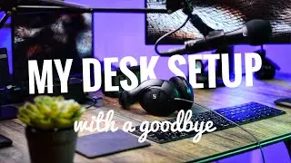 My Desk Studio Setup With A Goodbye