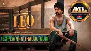 LEO explain in THADOU KUKI ||MINLEN KUKI||