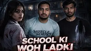 School ki wo ladki...☠️👿