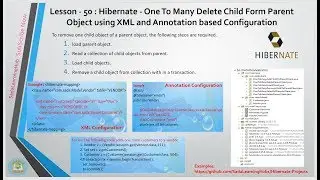 Lesson - 50 : Hibernate - One To Many Delete Child Form Parent using XML and Annotation Config