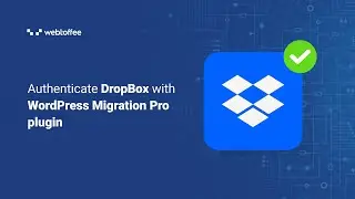 Authenticate DropBox with WordPress Migration Pro plugin