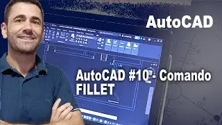 AutoCAD #10 -  Comando FILLET no AutoCad
