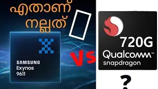 Exynos 9611 or Snapdragon 720 G ,which is better? ) (Malayalam)
