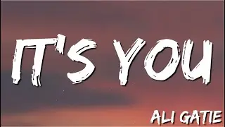 It's You - Ali Gatie (Lyrics)