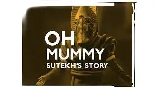 OH MUMMY: Sutekh's Story (Full DVD RIP)
